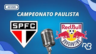 🔴 São Paulo X Bragantino  Campeonato Paulista  17022024 [upl. by Ansela532]