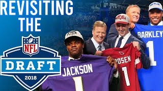 Revisiting The 2018 NFL Draft [upl. by Fugere]