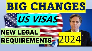 NEWLY ANNOUNCED CHANGES TO US NONIMMIGRANT AND TOURIST VISAS  NEW LEGAL REQUIREMENTS [upl. by Teage]