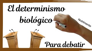 Determinismo biológico DEBATE [upl. by Zaccaria]