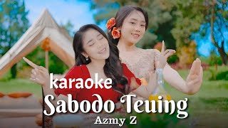 karaoke SABODO TEUINGazmy z [upl. by Bremser]