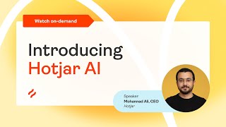 Webinar Introducing Hotjar AI featuring our CEO [upl. by Seely]