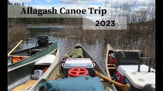 Allagash Canoe Trip 2023 [upl. by Eizle]