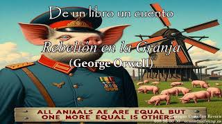 Rebelión en la granja George Orwel [upl. by Isayg]