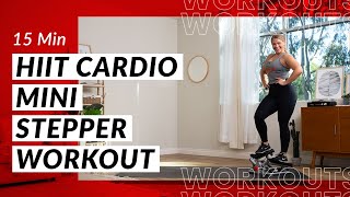 15Min HIIT Cardio Mini Stepper Workout [upl. by Takeshi]