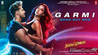 Garmi Song Full HD Mp3  Varun Dhavan  Nora Fatehi  Shraddha K  Badshah  Neha Kakkar [upl. by Nahaj558]