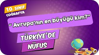 Türkiyede Nüfus  10Sınıf Coğrafya 2024 [upl. by Romilda]