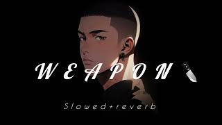 Weapon slowedreverb use headphone 🤘🏻 Weapon song [upl. by Eehc]