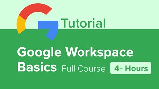 Google Workspace Basics Full Course Tutorial 4 Hours [upl. by Harlene]