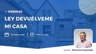 Webinar quotLey Devuélveme mi casaquot [upl. by Suiravad]