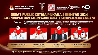 DEBAT PUBLIK KETIGA PILKADA SERENTAK 2024 CALON BUPATI DAN WAKIL BUPATI KABUPATEN JAYAWIJAYA [upl. by Meridith261]