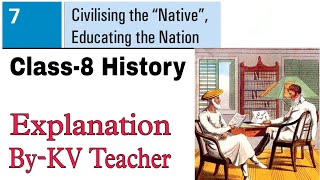 P3 Civilising the Native Educating the Nation  Class8 History NCERT Chapter7  ByKV Teacher [upl. by Fougere]