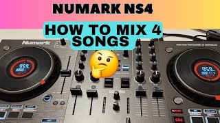 How to mix 4 songs on Numark NS4 is this easy or But easy tips [upl. by Derr]