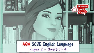 AQA GCSE English Language Paper 2 Question 4 [upl. by Killian]