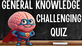 Are you good at quizzes Then challenge yourself against these 30 general knowledge quiz questions [upl. by Babb]