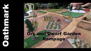 Oathmark  Orc and Dwarf Garden Rampage [upl. by Griz]