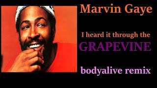 Marvin Gaye  Heard It Through The Grapevine BodyAlive Remix ⭐𝐇𝐐 𝐀𝐔𝐃𝐈𝐎 FULL VERSION⭐ [upl. by Ahsik]