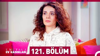 Umutsuz Ev Kadınları 121 Bölüm [upl. by Atilamrac]