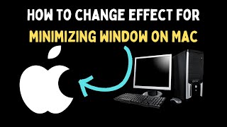 How to Change Effect for Minimizing Window on Mac [upl. by Lenrad]