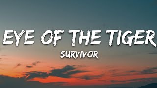 Survivor  Eye Of The Tiger Lyrics [upl. by Yenreit]