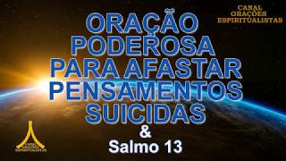 Oração Poderosa para Afastar Pensamentos Suicidas [upl. by Emili268]