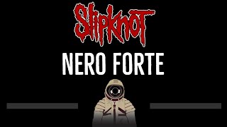 Slipknot • Nero Forte CC 🎤 Karaoke Instrumental Lyrics [upl. by Anidem]