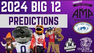 Best 2024 Big 12 Games and Final Record Predictions S3E14 [upl. by Scornik511]