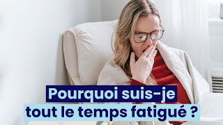 Pourquoi suisje tout le temps fatigué [upl. by Yv]