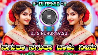 NaguTa□NaguTa☆Balu♡NeeNuDjSong♧Dj Sindhur◇Basu●RemixSong🎶 [upl. by Polak]