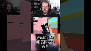 WHAT IS THIS SHOW Louise Kills The Belchers Pt 3 [upl. by Pass761]