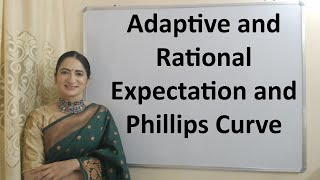 Adaptive and Rational Expectation and Phillips Curve [upl. by Ludwog555]