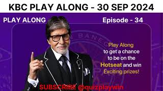 Kaun Banega Crorepati Play Along on 30 September 2024 KBC Ep  34  quizplaywin  Quiz Play Win [upl. by Gord]