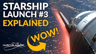 SpaceX Starship Launch 3 IFT3 Explained [upl. by Sela]