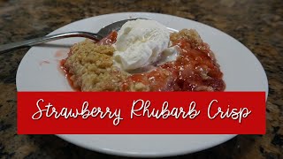 Strawberry Rhubarb Crisp [upl. by Lazar139]