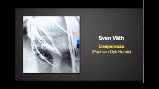 Paul van Dyk Remix of LESPERANZA by Sven Vath [upl. by Eillam]