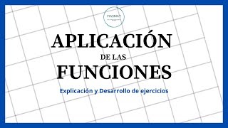 Aplicación de las funciones  Ejercicios resueltos [upl. by Elbam824]