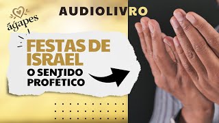 Capítulo 1  Audiolivro  O Sentido Profético das Festas de Israel  Harold Walker [upl. by Dowzall]