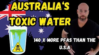 Australias toxic water PFAS 140 times higher than the US [upl. by Kermie]