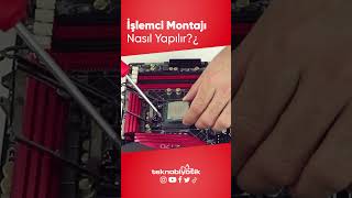 İşlemci Montajı Nasıl Yapılır Short [upl. by Ahsieki]