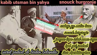 kyai imadisi surat kabib utsman bin yahya kpd tuan snouck hurgronje al londowi [upl. by Bar]