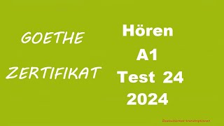 Goethe Zertifikat A1 Hören  2024  Test 24 [upl. by Alieka]