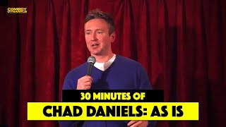 Best of Chad Daniels As Is  StandUp Comedy [upl. by Yknip260]