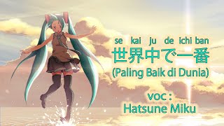 Hatsune Miku  Sekaijuu de Ichiban [upl. by Jagir]