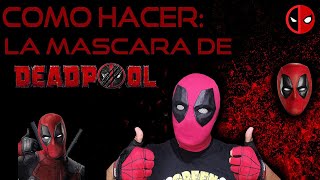 Como Hacer La Mascara de DEADPOOL [upl. by Justus]