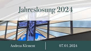 Predigt quotJahreslosung 2024quot  Andreas Klement 07012024 [upl. by Merchant]