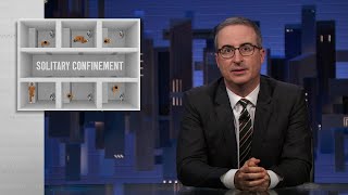 Solitary Confinement Last Week Tonight with John Oliver HBO [upl. by Karyl426]