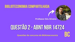 Questão de concurso de Biblioteconomia  Questão 2  ABNT [upl. by Neerol140]