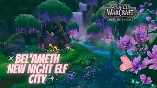 Exploring Bel’ameth The New Night Elf Capital City in the Emerald Dream  WoW Patch 1025 part1 [upl. by Leonteen271]