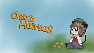 Chenz Hairball [upl. by Lenni102]