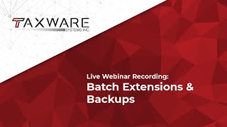 Taxware Training Extensions amp Data Backups Eng [upl. by Eahsel]